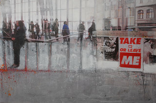 "TAKE ME OR LEAVE ME -Berlin" mixed media, canvas, 120 x 80 cm ...mrs more (stefanie ramsel)